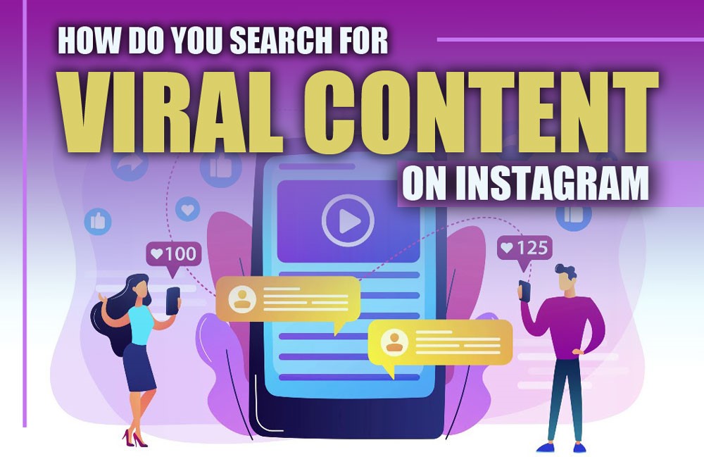 How to Search for Viral Content on Instagram? [Strategies and Tools]