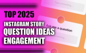 Instagram Story Question Ideas