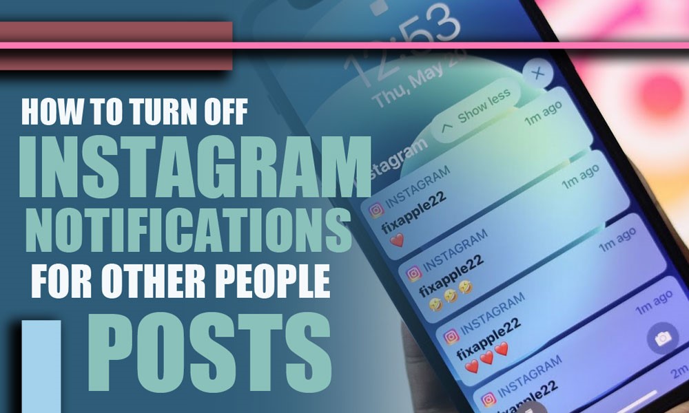 How to turn off Instagram notifications for other people’s posts?